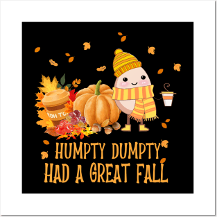 Humpty Dumpty Had A Great Fall Posters and Art